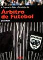 A Preparação Física e Psicológica do Árbitro de Futebol - Preview
