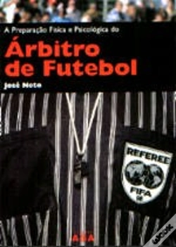 Capa do artigo A Preparação Física e Psicológica do Árbitro de Futebol