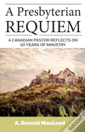 Capa do artigo A Presbyterian Requiem: A Canadian Pasto
