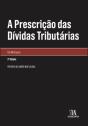 A Prescrição das Dívidas Tributárias - Preview