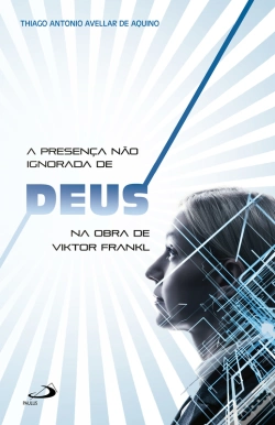 Capa do artigo A Presença Não Ignorada De Deus Na Obra De Viktor Frankl
