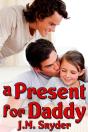 A Present For Daddy - Preview