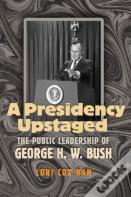 A Presidency Upstaged