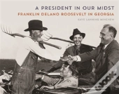 A President In Our Midst