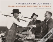 Capa do artigo A President In Our Midst