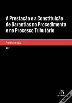 Capa do artigo A Prestação e a Constituição de Garantias no Procedimento e no Processo Tributário