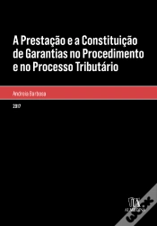 Capa do artigo A Prestação E A Constituição De Garantias No Procedimento E No Processo Tributário