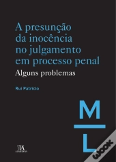 A Presunção da Inocência no Julgamento em Processo Penal