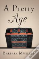 A Pretty Age