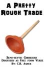 A Pretty Rough Trade - Preview
