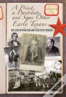 A Priest, A Prostitute, And Some Other Early Texans