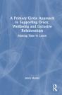 A Primary Circle Approach To Supporting Oracy, Wellbeing And Inclusive Relationships - Preview