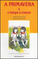 A Primavera é o Tempo a Crescer