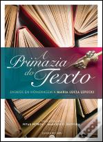 A Primazia do Texto