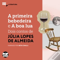Capa do artigo A Primeira Bebedeira E A Boa Lua: Dois Contos De Júlia Lopes De Almeida