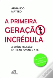 A primeira geração incrédula