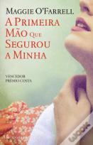 A Primeira Mão que Segurou a Minha