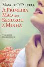 A Primeira Mão que Segurou a Minha - Preview