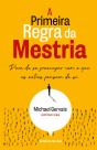 A Primeira Regra da Mestria - Preview