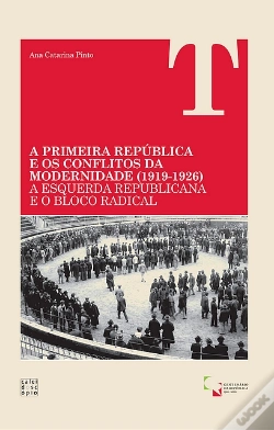 Capa do artigo A Primeira República e os Conflitos da Modernidade (1919-1926)
