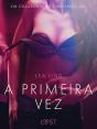 A Primeira Vez - Conto Erótico - Preview