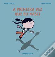 A Primeira Vez que Eu Nasci
