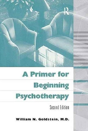 A Primer For Beginning Psychotherapy - Preview