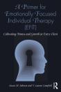A Primer For Emotionally Focused Individual Therapy (Efit) - Preview