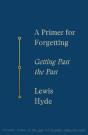 A Primer For Forgetting - Preview