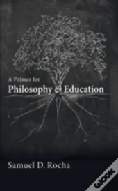 A Primer For Philosophy And Education
