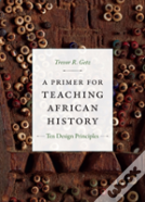 A Primer For Teaching African History
