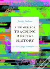 Capa do artigo A Primer For Teaching Digital History