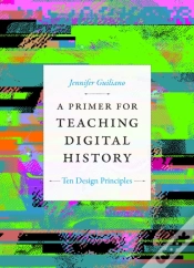 Capa do artigo A Primer For Teaching Digital History