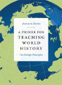 A Primer For Teaching World History - Preview