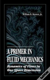 Capa do artigo A Primer In Fluid Mechanicsdynamics Of Flows In One Space Dimension