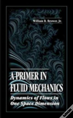 Capa do artigo A Primer In Fluid Mechanicsdynamics Of Flows In One Space Dimension