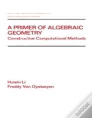 A Primer Of Algebraic Geometry