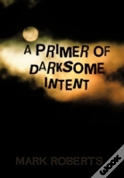 Capa do artigo A Primer Of Darksome Intent
