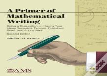 A Primer Of Mathematical Writing