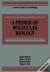 A Primer Of Molecular Biology