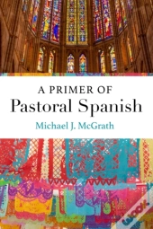 A Primer Of Pastoral Spanish