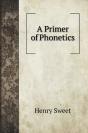 A Primer Of Phonetics - Preview