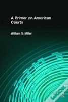 A Primer On American Courts