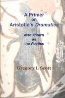 A Primer On Aristotle'S Dramatics
