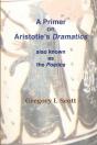 A Primer On Aristotle'S Dramatics - Preview