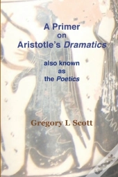 A Primer On Aristotle'S Dramatics