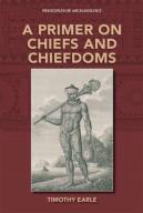 A Primer On Chiefs And Chiefdoms