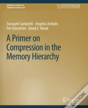 Capa do artigo A Primer On Compression In The Memory Hierarchy