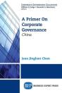 A Primer On Corporate Governance: China - Preview