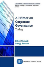 A Primer On Corporate Governance: Turkey - Preview